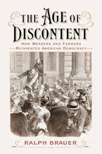Book cover of: Age of Discontent. By: Ralph Brauer