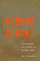 Book cover of: Ground Combat. By: Ben Connable