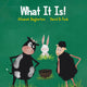 Book cover of: What It Is!. By: David B. Funk