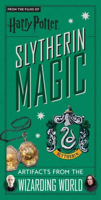 Book cover of: Harry Potter: Slytherin Magic : Artifacts from the Wizarding World. By: Jody Revenson