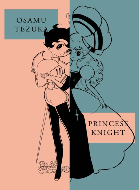 Book cover of: Princess Knight: New Omnibus Edition. By: Osamu Tezuka