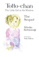Book cover of: Totto-chan, the Little Girl at the Window: The Sequel. By: Tetsuko Kuroyanagi