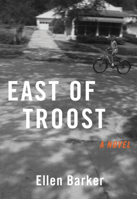 Book cover of: East of Troost. By: Ellen Barker
