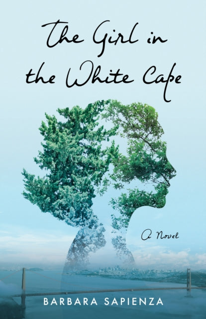 Book cover of: Girl in the White Cape. By: Barbara Sapienza