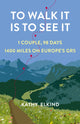 Book cover of: To Walk It Is To See It. By: Kathy Elkind