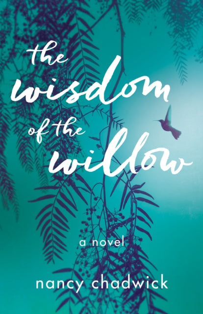 Book cover of: Wisdom of the Willow. By: Nancy Chadwick