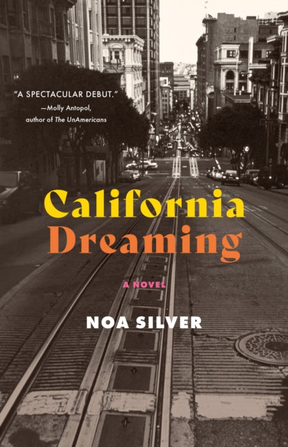 Book cover of: California Dreaming. By: Noa Silver