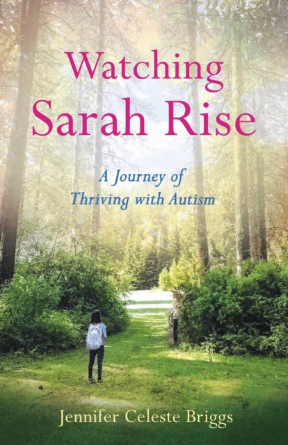 Book cover of: Watching Sarah Rise. By: Jennifer Celeste Briggs