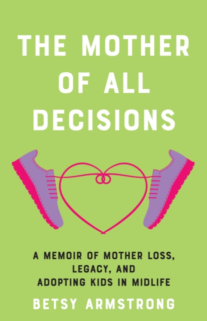 Book cover of: Mother of All Decisions