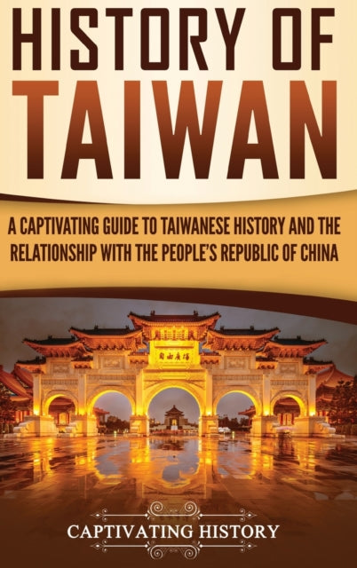 Book cover of: History of Taiwan. By: Captivating History