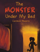 Book cover of: Monster Under My Bed. By: Candace Mezetin