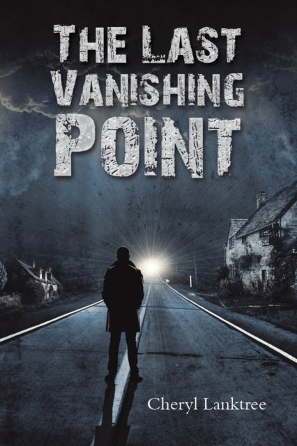 Book cover of: Last Vanishing Point. By: Cheryl Lanktree