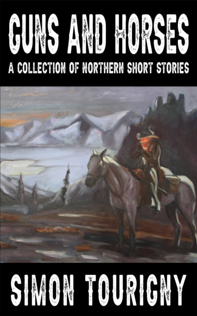Book cover of: Guns and Horses