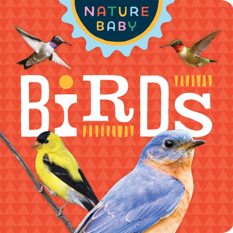 Nature Baby: Backyard Birds