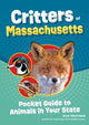Book cover of: Critters of Massachusetts. By: Alex Troutman