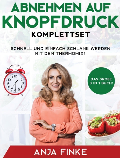 Book cover of: Abnehmen auf Knopfdruck Komplettset. By: Anja Finke