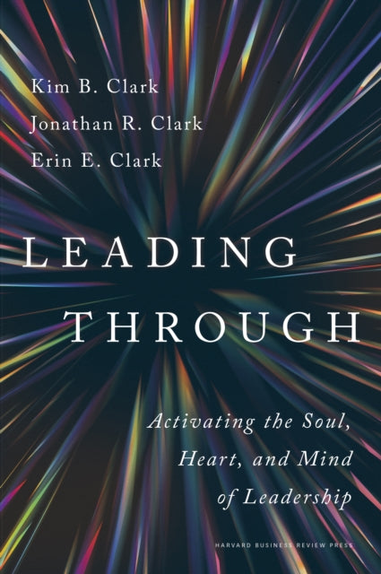 Book cover of: Leading Through. By: Clark CLARK