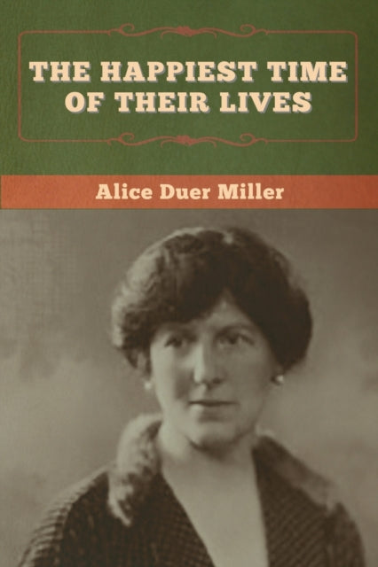 Book cover of: Happiest Time of Their Lives