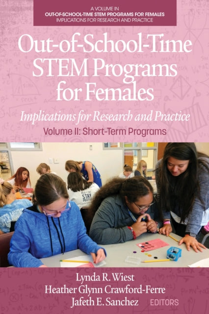 Book cover of: Out-of-School-Time STEM Programs for Females. By: Lynda R. Wiest