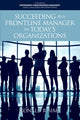 Book cover of: Succeeding as a Frontline Manager in Today's Organizations. By: Ronald R. Sims