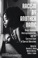 Book cover of: Racism by Another Name. By: Dorothy E. Hines