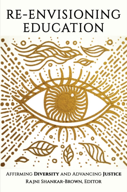 Book cover of: Re-Envisioning Education. By: Rajni Shankar-Brown