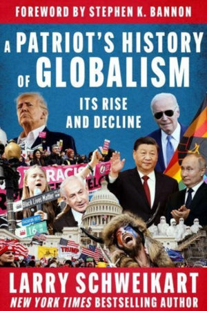 A Patriot's History of Globalism