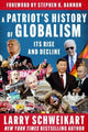 Book cover of: Patriot's History of Globalism. By: Larry Schweikart