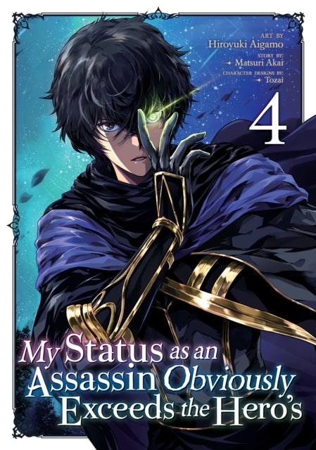 Book cover of: My Status as an Assassin Obviously Exceeds the Hero's (Manga) Vol. 4. By: Matsuri Akai