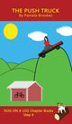 Book cover of: Push Truck Chapter Book
