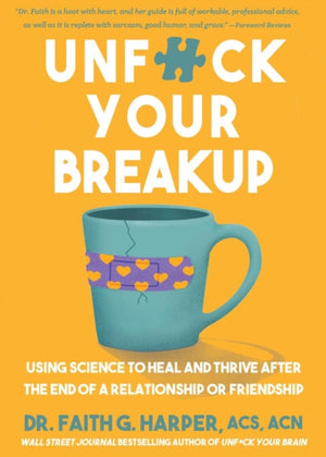 Unfuck Your Breakup