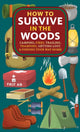 How to Survive in the Woods
