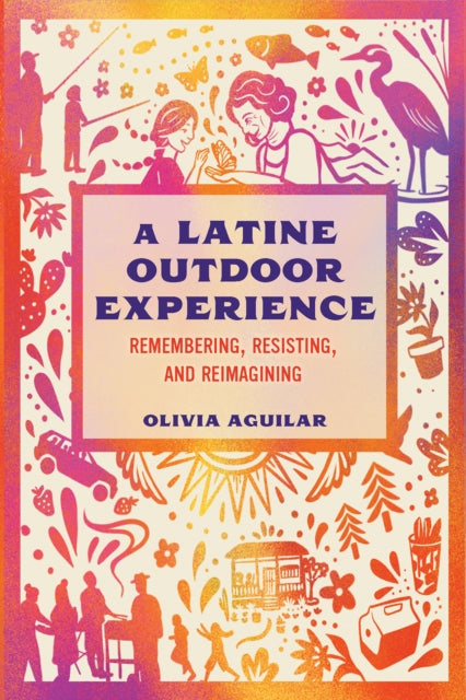 Book cover of: Latine Outdoor Experience