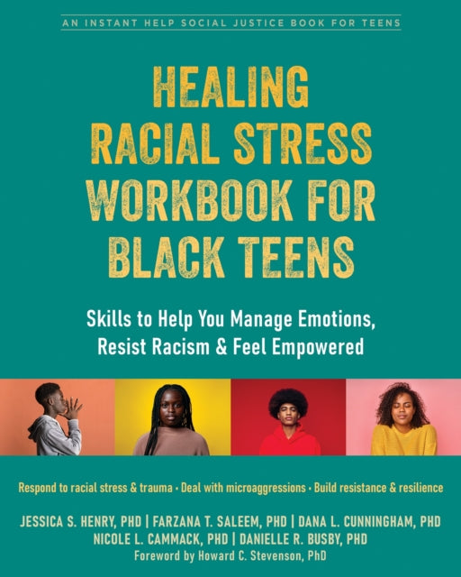 Book cover of: Healing Racial Stress Workbook for Black Teens. By: Jessica S. Henry
