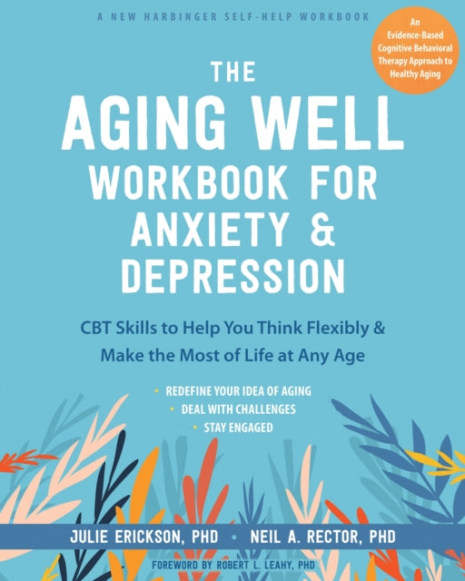 Book cover of: The Aging Well Workbook. By: Julie Erickson