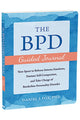 Book cover of: The BPD Guided Journal. By: Daniel Fox