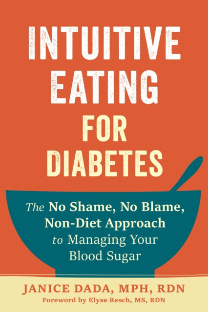 Book cover of: Intuitive Eating for Diabetes. By: Elyse Resch