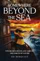 Book cover of: Somewhere Beyond the Sea. By: D. D. Berquist
