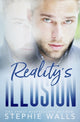 Book cover of: Reality's Illusion. By: Stephie Walls
