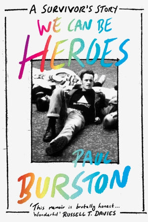 We Can Be Heroes, A Survivor's Story