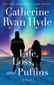 Book cover of: Life, Loss, and Puffins. By: Catherine Ryan Hyde