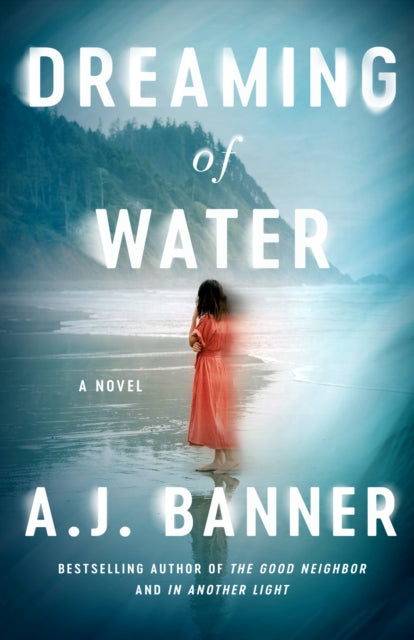 Book cover of: Dreaming of Water. By: A. J. Banner