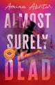 Book cover of: Almost Surely Dead. By: Amina Akhtar
