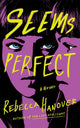 Book cover of: Seems Perfect