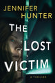 Book cover of: Lost Victim. By: Jennifer Hunter