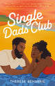 Book cover of: Single Dads Club. By: Therese Beharrie