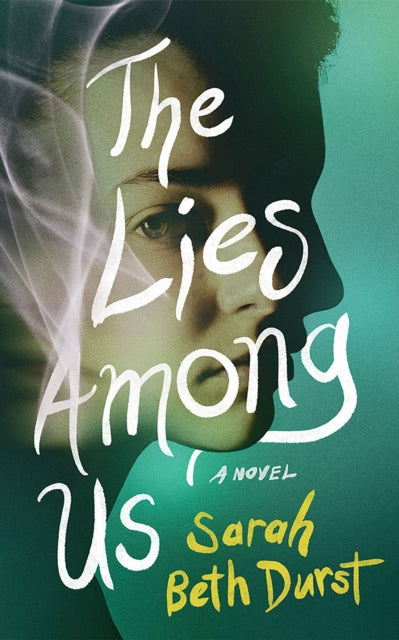 Book cover of: Lies Among Us. By: Sarah Beth Durst
