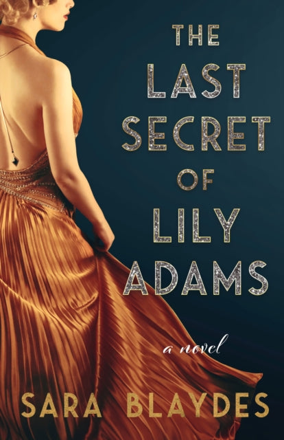 Book cover of: Last Secret of Lily Adams. By: Sara Blaydes