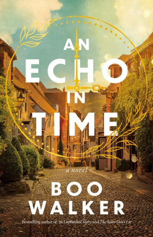 Echo in Time, A Novel
