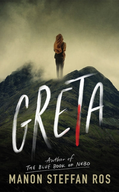 Book cover of: Greta. By: Manon Steffan Ros